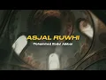 Download Lagu Asjal Ruwhi [Instrumen Sedih] - Mohammed Abdul Jabbar | SPEED UP + REVERB