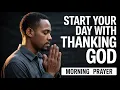 Download Lagu Begin Your Day With Gratitude and God’s Word | Morning Prayer