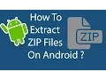 How To Extract ZIP Files On Android - 2016