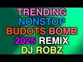 Download Lagu NEW TRENDING NONSTOP BUDOTS TIKTOK VIRAL BOMB REMIX 2025 DJ ROBZ