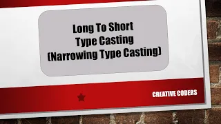 Java Bangla Tutorial Part-29 Long To Short Type Casting Narrowing Creative Coders 2020