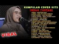Lagu Kumpulan Cover Lagu Indah Yustami Terbaru 2022 | Maafkan Aku, Ada Untukmu, Cinta Sampai Mati |
