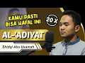 Download Lagu murottal alquran merdu ! SURAT AL ADIYAT UNTUK HAFALAN JUZ 30 IRAMA JIHARKAH | Shidqi Abu Usamah