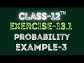 Class 12 Example-3 Probability Exercise 13 1 Maths Ncert By Raja Babu