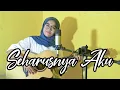 SEHARUSNYA AKU (Coba Kau Ingat-ingat Kembali) | LIVE COVER GITAR AKUSTIK