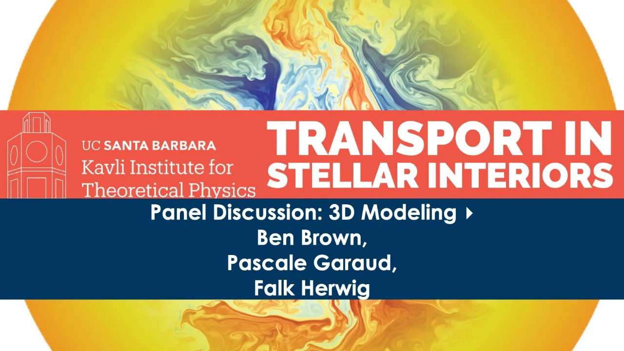 Panel Discussion: 3D Modeling ▸ Ben Brown, Pascale Garaud, Falk Herwig #TRANSTAR-C21
