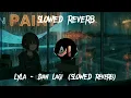 Download Lagu Lyla - Dan Lagi (SLOWED REVERB)