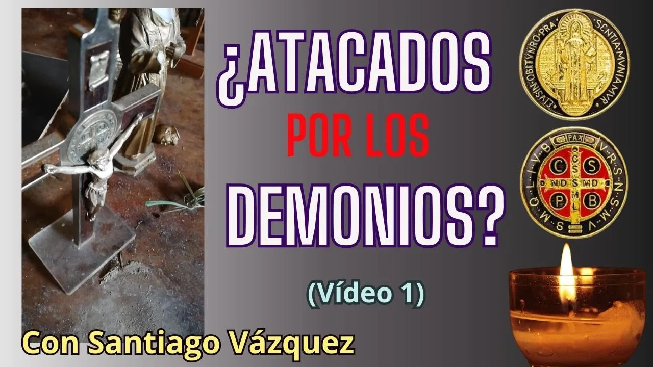 ¿Atacados por los demonios? (1/3) - 24/5/2023