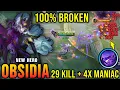 Download Lagu 29 Kills + 4x MANIAC!! Obsidia New Hero MLBB 100% Broken!! - New Hero Tryout ~ MLBB