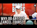 Bobby Explains Why Artists Cancel Tours