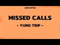Missed calls - Yung Trip (Lyrics)