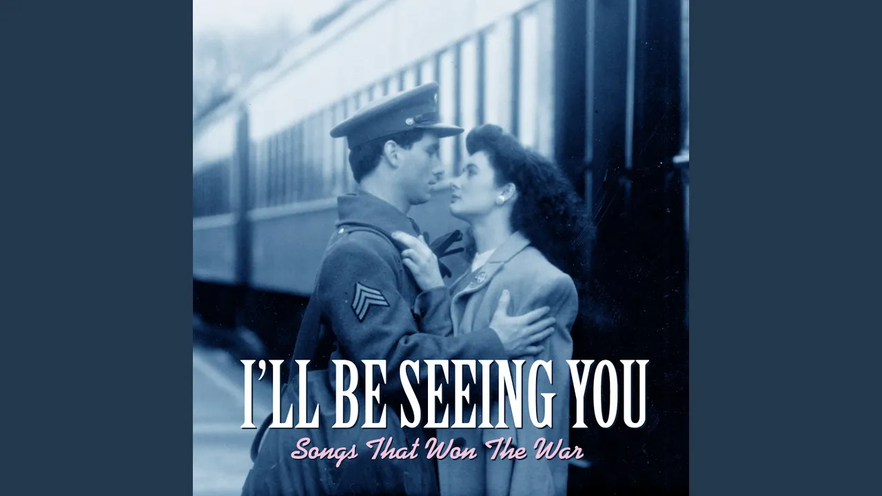 I'll Be Seeing You I'll Be Seeing You