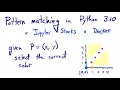Pattern matching in 3 10 Jupyter stacks and Docker
