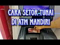 Cara Setor Tunai Di ATM Mandiri Terbaru 2023