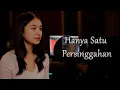 Lagu Hanya Satu Persinggahan - Saleem Iklim | Cover Wanita Penuh Perasaan (Slow Rock Melayu)