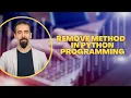 Remove Method in Python - Delete Elements from a List Easily