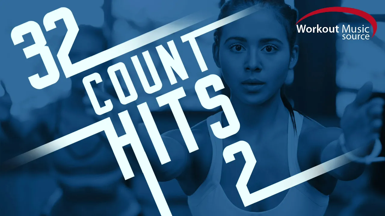 Workout Music Source // 32 Count Hits 2 (60 Minute Non-Stop Workout Mix // 130-136 BPM Workout Music Source // 32 Count Hits 2 (60 Minute Non-Stop Workout Mix // 130-136 BPM