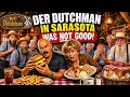 BIG Letdown Der Dutchman Sarasota