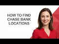 How to Find Chase Bank Locations - AshleyHowTo