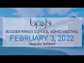 Bossier Parish School Board Regular Session - 22