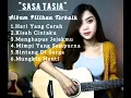 Download Lagu SASA TASIA - FULL ALBUM PILIHAN TERBAIK TERPOPULER MERDU ENAK BUAT SANTAI HITS 2022 #akustikcover
