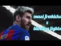 Download Lagu Messi Freekicks X Blinding lights 🐐