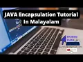 JAVA Encapsulation Tutorial in Malayalam Simple program Interview Questions