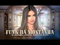 Download Lagu FUNK DA MONTANHA (Super Slowed) - Adriana Lima Edit