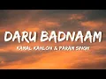 Daru Badnaam (Lyrics) - Kamal Kahlon & Param Singh