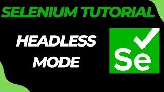 How to enable Headless Mode in Selenium all Browsers