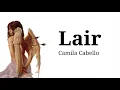 Download Lagu Camila Cabello - LIAR (Lyrics)