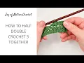 How to c3tog in Crochet - Half Double Crochet 3 Together