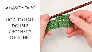 How to c3tog in Crochet - Half Double Crochet 3 Together