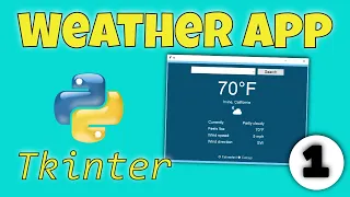 Python Tkinter Weather App Part 1 - Getting Started