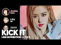 Download Lagu BLACKPINK - Kick It (Line Distribution + Color Coded Lyrics)