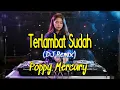 Lagu Terlambat Sudah (DJ Remix) – Poppy Mercury | AI Cover by HarmoniAI Covers