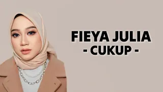 Download Fieya Julia - Cukup ( Lirik Lagu ) MP3