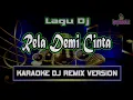Download Lagu Dj Walaupun Terbentang Jarak Diantara Kita | Rela Demi Cinta - Thomas Arya   Karaoke  Remix Version