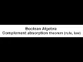 Complement Absorption Theorem in Boolean Algebra Simplifying Boolean Expressions 09