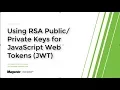 JWT using RSA Public/Private Key Pairs