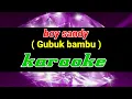 Download Lagu karaoke gubuk bambu/boy sandy/original