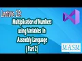 Lecture 19 How to perform multiplication using Variables in Assembly Language Bhinder World