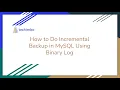 How to Do Incremental Backup in MySQL