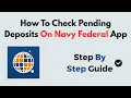 How To Check Pending Deposits On Navy Federal App