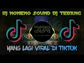 🔊DJ NONENO SOUND DJ TEBANG YANG LAGI VIRAL DI TIKTOK TERBARU 2022🎶