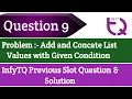 InfyTQ Previous Slot Question 9 Add and Concate List Values with Given Condition intellective Tech