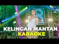 Download Lagu KELINGAN MANTAN - KARAOKE (Dike Sabrina)