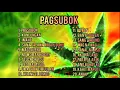 Lagu Pagsubok, Kanlungan, Same Ground, Sana Dalawa Ang Puso ko \u0026 More  Tropa Vibes Reggae Version 1