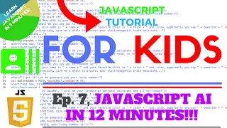 JAVASCRIPT A I IN UNDER 12 MINUTES - Ep 7