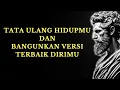 TATA HIDUPMU DAN BANGUNKAN VERSI TERBAIK DIRIMU l 15 PELAJARAN DARI STOIKISME